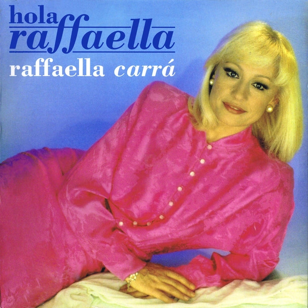 Hola Raffaella Album Wiki Fandom