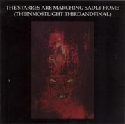 180px-Current 93 - The Starres Are Marching Sadly Home (Theinmostlightthirdandfinal)