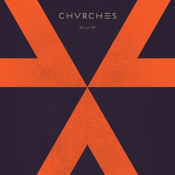 Chvrches - Recover EP