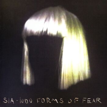 Sia - 1000 Forms of Fear