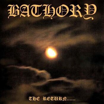 Bathory - The Return