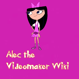 Alec the Videomaker Wiki