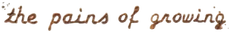ThePainsOfGrowingLogo