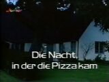 Die Nacht, in der die Pizza kam