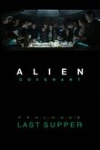 Alien Covenant Prologue Last Supper