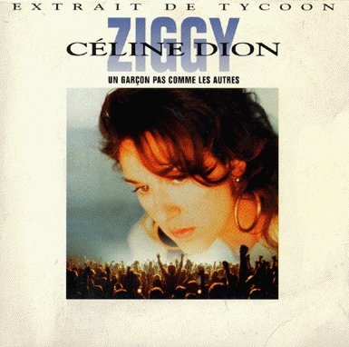 Un garcon pas comme les autres Ziggy All About Celine Dion Wiki Fandom