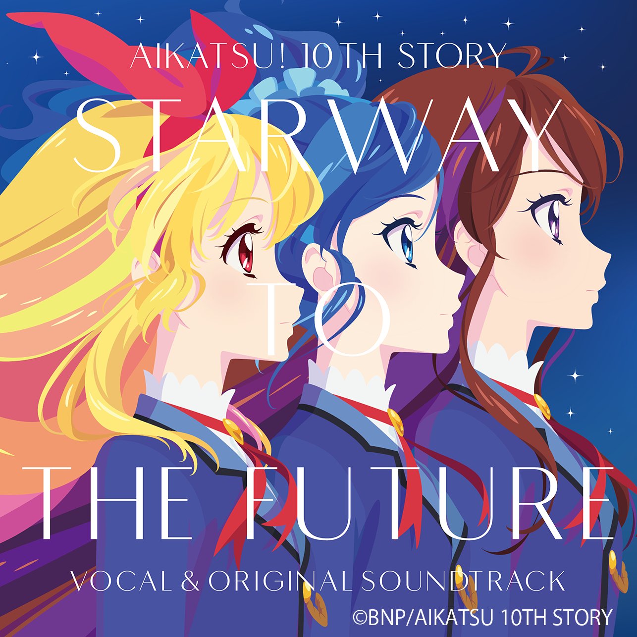 Aikatsu! 10th STORY ~STARWAY To The Future~