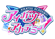Aikatsu Academy!