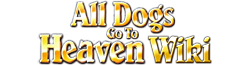 All Dogs go to Heaven Wiki