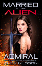 Married to the Alien Admiral, Renascence Alliance Series Book 1.jpeg