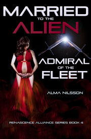 Married to the Alien Admrial of the Fleet Book 4 fandom