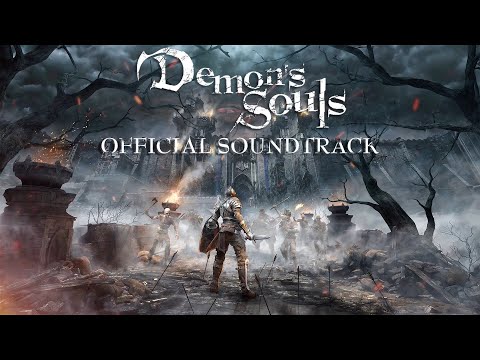 Demon's_Souls_(Remake)_OST_-_Full_Official_Soundtrack_(Complete_Game_Soundtrack_2020)_Deluxe_Edition