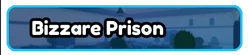 Bizzare Prison
