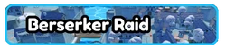 Berserker Raid