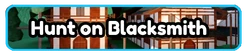 Hunt on Blacksmith