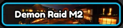 Demon Mark 2 Raid