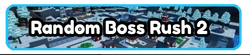Random Boss Rush 2