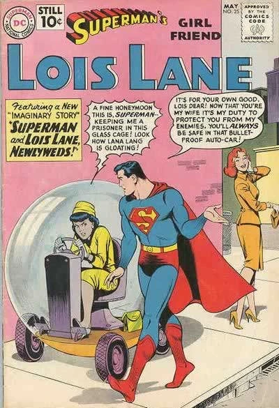 Because of Superman's enemies, Lois Lane must live in the Popemobile go-cart