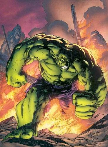 Doctor Banner when he's angry. If you made him angry, there's a fair chance .