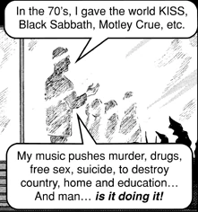  explains the plan behind rock music. (Strangely,  that he founded  in 1981