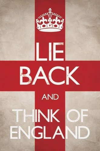 Lie Back and Think of England Poster