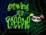 Growing Up Creepie
