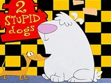 Two Stupid Dogs
