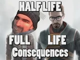 Half Life: Full Life Consequences