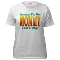 Becauseimthemommythatswhy