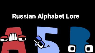 Russian Alphabet lore - Imgflip