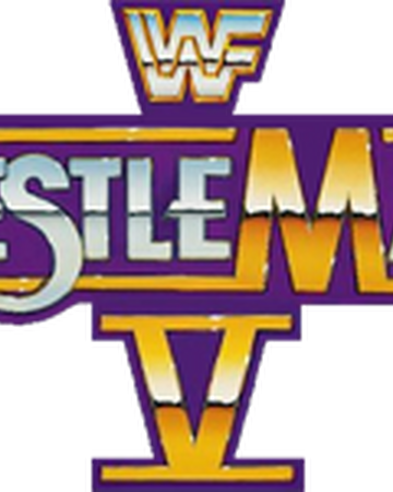 Wwf Wrestlemania V Alt Wwf Alternative History Fandom