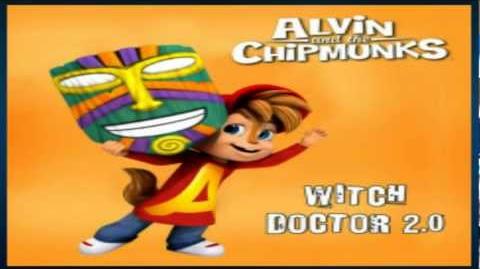 The Chipmunks & The Chipettes - Witch Doctor 2.0