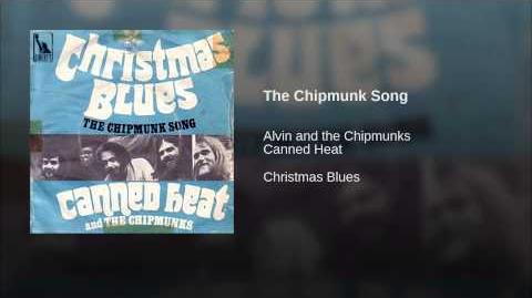 The Chipmunks Ft Canned Heat-The Chipmunk Song (Christmas Don't Be Late)