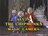 Alvin and the Chipmunks and the Magic Camera
