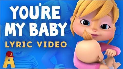 "You're My Baby" Lyrics Video! NUTS2U Alvin and the Chipmunks