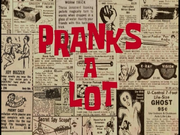 Pranks a Lot.png