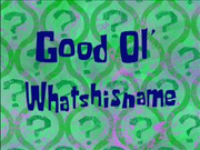 Good Ol' Whathisname.png