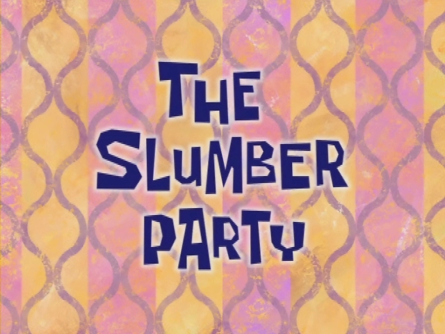 The Slumber Party | The Amazing Everything Wiki | Fandom