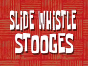 Slide Whistle Stooges.png