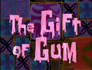 The Gift of Gum.png