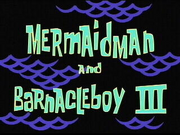 Mermaid Man and Barnacle Boy III.png