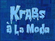 Krabs a La Mode