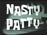 Nasty Patty