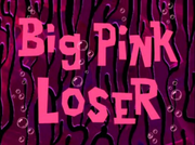 Big Pink Loser.png
