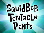SquidBob TentaclePants.png
