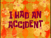 I Had an Accident.png