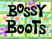 Bossy Boots