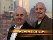 Kevin & Drew in the Opening credits in All-Stars.