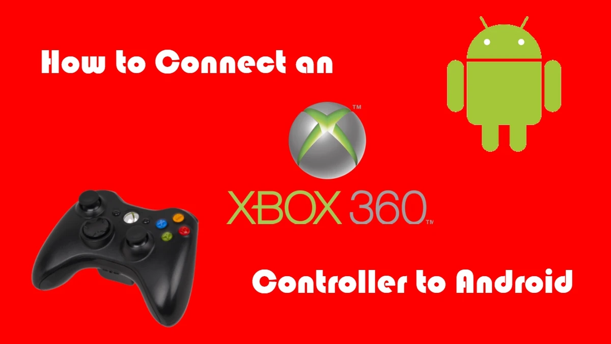 How to Connect an Xbox 360 Controller to Android *NO ROOT
