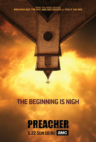 Preacher season 1 poster - The Beginning Is Nigh